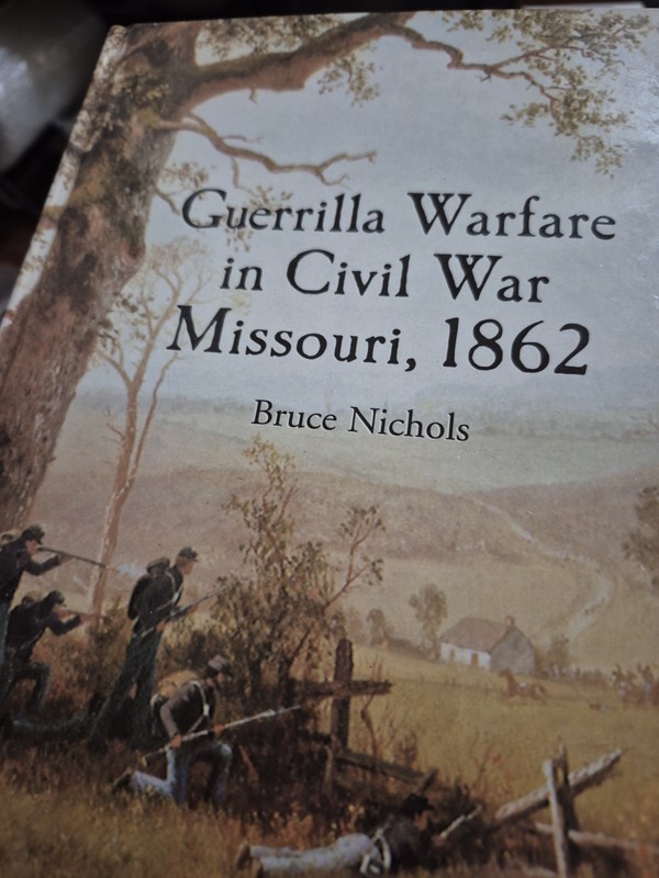 Two Volumes GUERRILLA WARFARE IN CIVIL WAR MISSOURI 1862-1863