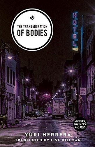 The Transmigration of Bodies: Shortlisted for the 2018... - Herrera, Yuri