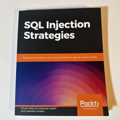 SQL Injection Strategies Packt 1st Edition 2020 PB Cybersecurity