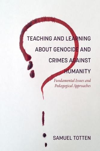 Teaching and Learning About Genocide and Crimes – Fundamental Issues and Pedago…