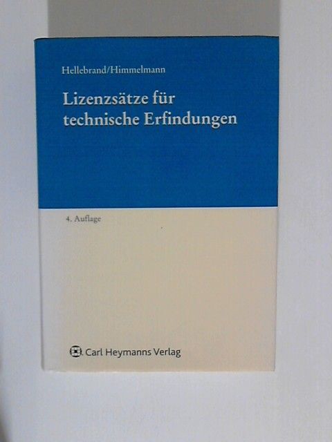 Lizenzsätze für technische Erfindungen Hellebrand, Ortwin und Steffen Himmelmann - Hellebrand, Ortwin und Steffen Himmelmann