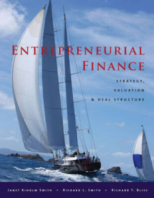 Entrepreneurial Finance: Strategy, Valuation, and Deal Structure - GOOD