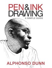 Pen and Ink Drawing: A Simple Guide - Paperback By Dunn, Alphonso - GOOD