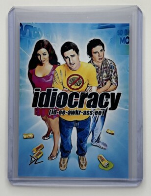 Idiocracy Limited Edition Artist Signed  The Future Is A No Brainer  Card 2/10