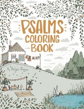Psalms Coloring Book: Color the Psalms Adult Coloring Book Favorite Bible Ps...