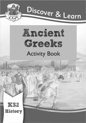 KS2 History Discover & Learn: Ancient Greeks Activity  by CGP Books PAPERBACK