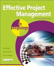 Effective Project Management In Easy Steps 2nd Edition by John Carroll Book The
