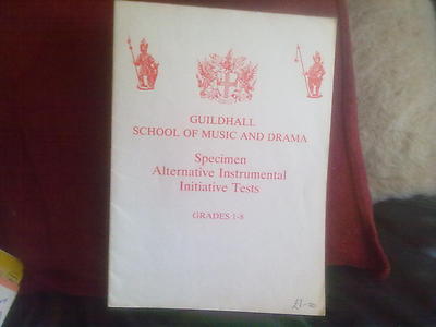 Specimen Alternative Instrumental Initiative Tests 1-8 Guildhall School Music