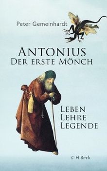 Antonius. Der erste Mönch: Leben, Lehre, Legende von Gem... | Buch | Zustand gut