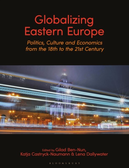 Globalizing Eastern Europe (Paperback Book)