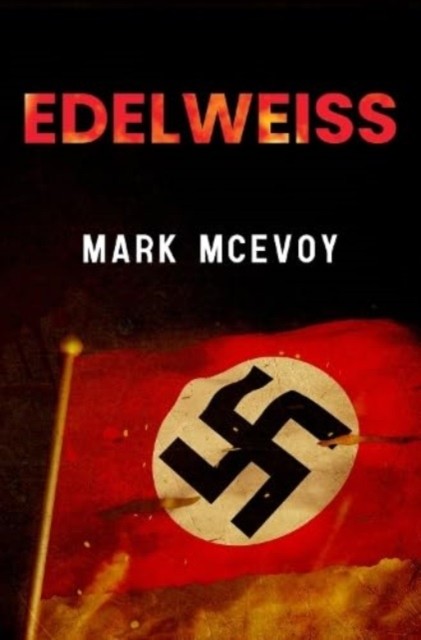 Edelweiss by Mark McEvoy (Paperback Book)