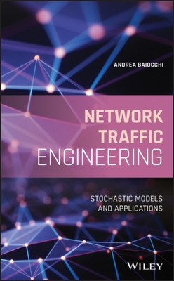 Network Traffic Engineering   Stochastic Models and Applications Baiocchi