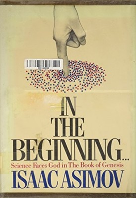 In the Beginning ... by Asimov