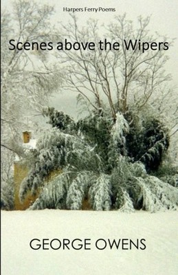 Scenes above the Wipers: and other sequences from Harpers Ferry