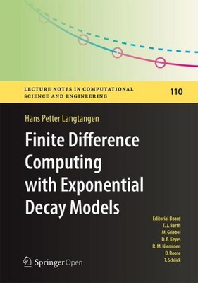 Finite Difference Computing with Exponential Decay Models Hans Petter Langtangen