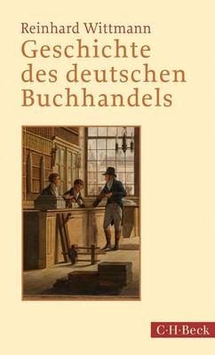 Geschichte des deutschen Buchhandels Reinhard Wittmann Taschenbuch 535 S. 2019