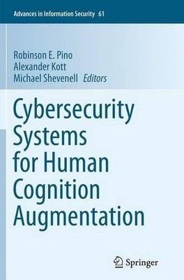 Cybersecurity Systems for Human Cognition Augmentation - 9783319352220
