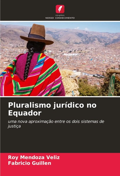 Roy Mendoza Veliz (U. A.) | Pluralismo JuríDico No Equador | Taschenbuch (2024)-image