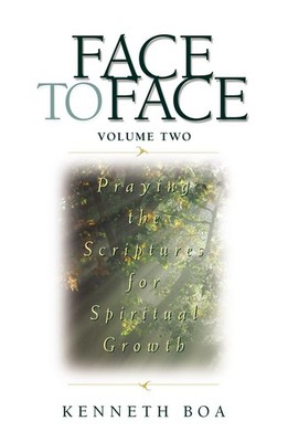 Face to Face, Volume Two: Praying the Scriptures for Spiritual Growth (A 90-Day