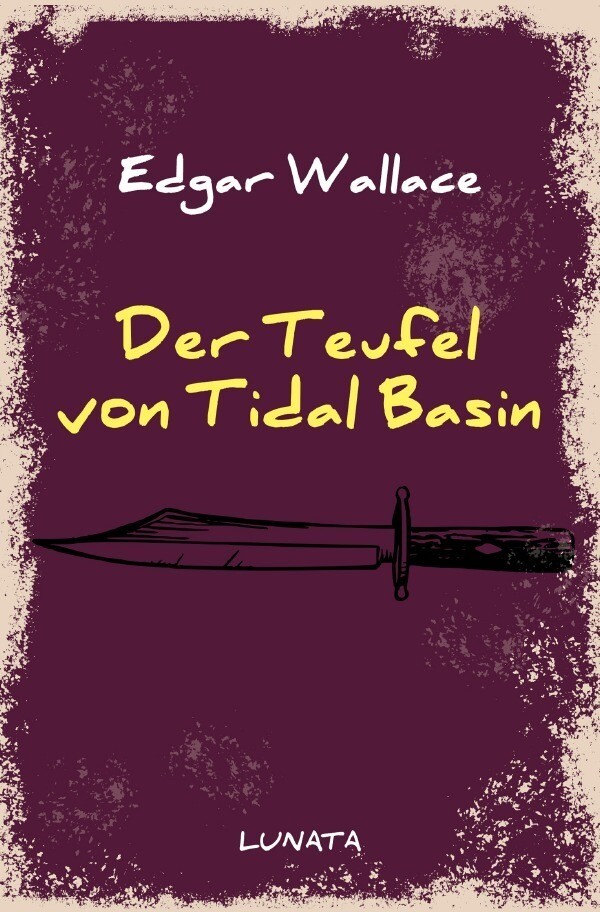 Thumbnail - Edgar Wallace | Der Teufel Von Tidal Basin | Taschenbuch | Deutsch