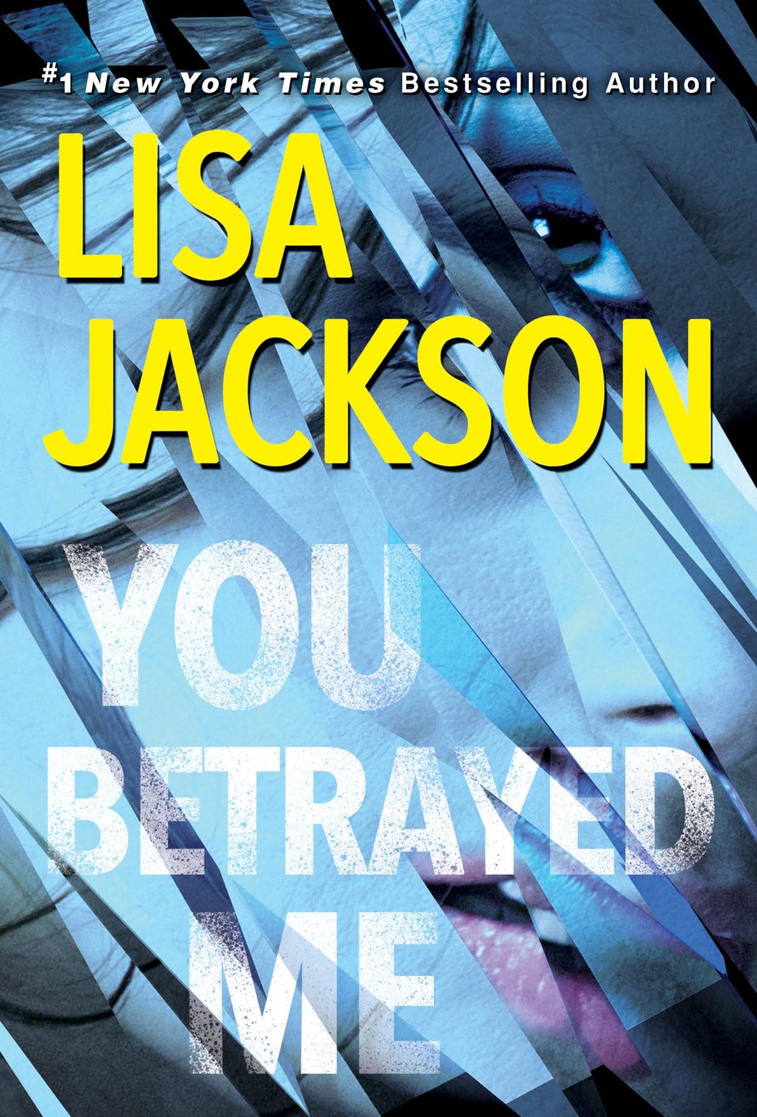 You Betrayed Me: A Chilling Novel of Gripping Psychological Suspense (The Ca...