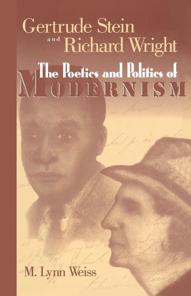 Gertrude Stein And Richard Wright The Poetics And Politics Of Modernism Buch-image