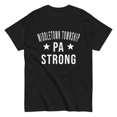Middletown Township PA Strong Hometown Souvenir Vacation Pennsylvania TShirt
