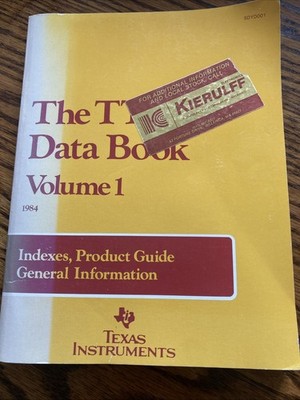 The TTL Data Book Volume 1: Indexes, Product Guide, General Info, 1984