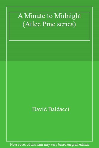 A Minute To Midnight (An Atlee Pine Thriller) By David Baldacci - Hardcover, Very Good Condition