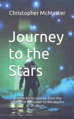 Journey to the Stars: Science fiction stories from the  - Paperback NEW McMaster