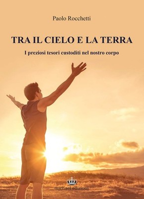 Paolo Rocchetti Tra il cielo e la terra. I preziosi teso (Paperback) (UK IMPORT)