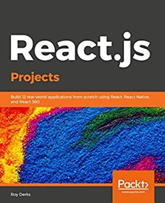 React Projekte: Build 12 Real-World Anwendungen Von Scratch US
