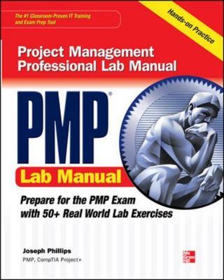 PMP Project Management Professional Lab Manual by Phillips, Joseph