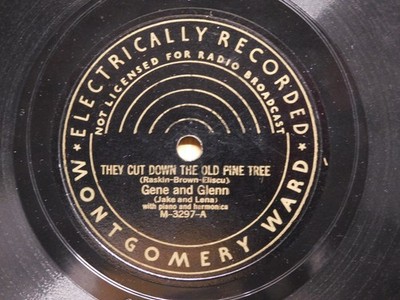 Gene Glenn Bud Billings Country 78 Old Pine Tree bw Round Up on Montgomery Ward