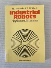 1982 Industrial Robots Application Experience H.J. Warnecke & R.D. Schraft PB