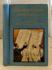 A Calendar of Dinners, with 615 Recipes; Including the Story of Crisco