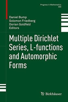 Multiple Dirichlet Series, L-functions and Automorphic Forms Buch Birkhäuser