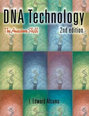 DNA Technology: The Awesome Skill - Hardcover, by Alcamo I. Edward - Very Good
