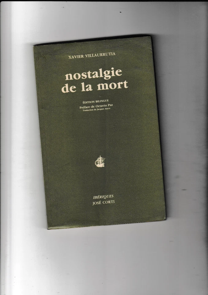 Nostalgie de la mort Xavier Villaurrutia Jacques Ancet Octavio Paz bilingue - Photo 1/1