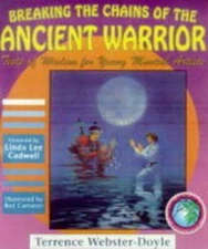 Breaking the Chains of the Ancient Warrior: Tests of Wisdom for Young Mar - GOOD