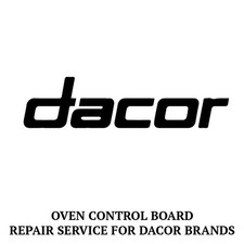 Repair Service For Dacor Oven / Range Control Board 82127