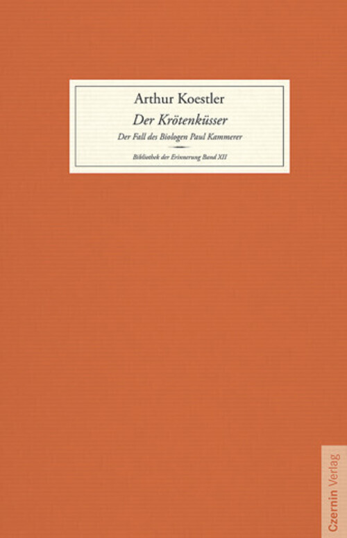Der Krötenküsser Der Fall Des Biologen Paul Kammerer Arthur Koestler