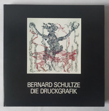 Bernard Schultze - Die Druckgrafik, Märkisches Museum Witten, 1990