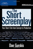 The Short Screenplay: Your Short Film From Concept To Production (aspiring Filmm on sale The Short Screenplay: Your Short Film From Concept To Production (aspiring Filmm on sale
