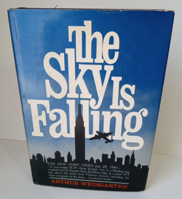 The Sky Is Falling By Arthur Weingarten NYC Empire State Building Plane Crash