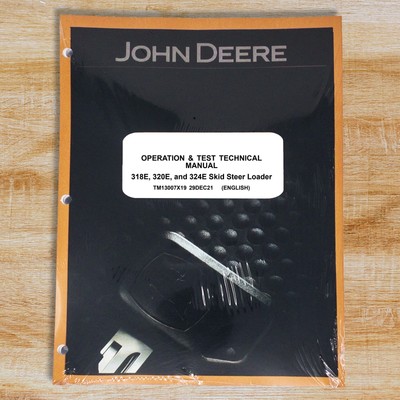 John Deere 318E 320E 324E Skid Steer EH Operation Test Service Manual TM13007X19