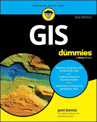 GIS For Dummies by Dennis