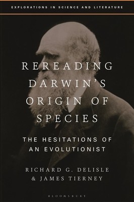 Rereading Darwin's Origin Of Species: The Hesitations Of An ...