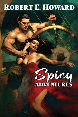 Robert E. Howard | Spicy Adventures | Taschenbuch | Englisch (2024)