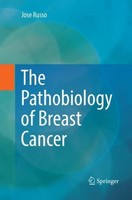 The Pathobiology Of Breast Cancer Jose Russo